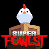 Super Fowlst – FRIV